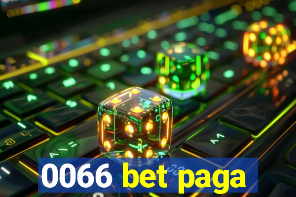 0066 bet paga